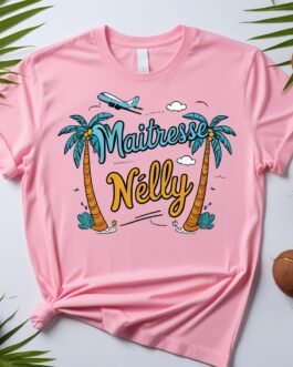 T-shirt “Maitresse Nelly – Édition Paradise